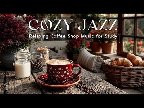 Cozy January Jazz & Bossa Nova ~ Relaxing Coffee Shop Music for Study