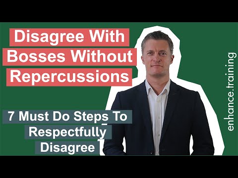 How To Disagree With Someone More Powerful - 7 Steps To Respectfully Disagree
