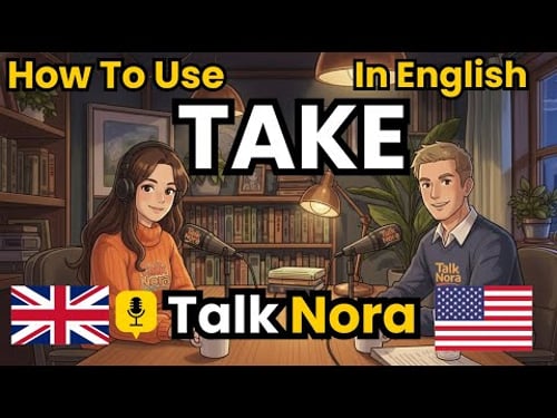 How to Use TAKE in Everyday Conversations in English | English Conversation Practice