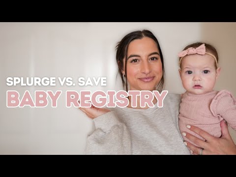 MUST-HAVE BABY PRODUCTS (from an experienced mom) splurge vs save & NEED vs nice to have