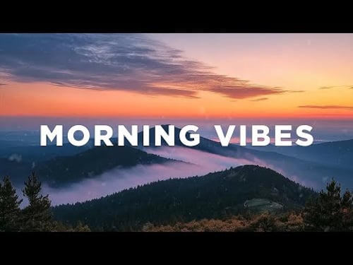 Good Morning 2026 ☀️ Happy Music to Start Your Day | Chillout House Music Vibes