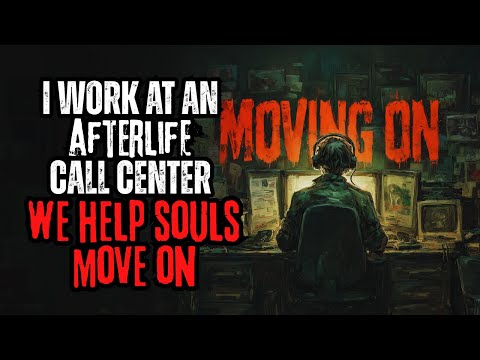 I Work At An Afterlife Call Center - We Help Souls Move On - Creepypasta Nightmares Nightly