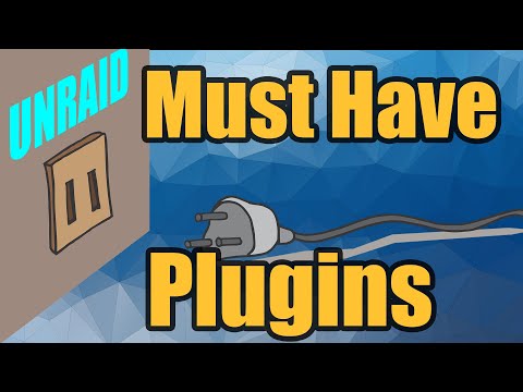 11 Must Have Unraid Plugins