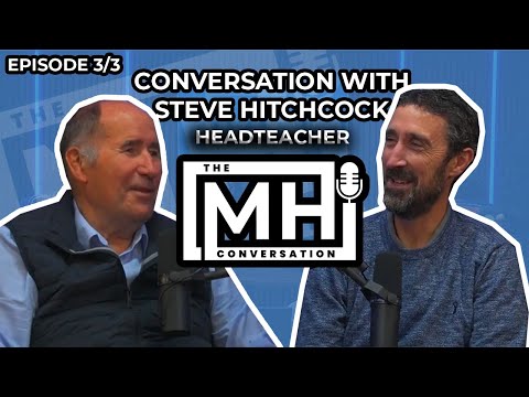 Steve Hitchcock Conversation: EPISODE 3 of 3 | The MH Conversation