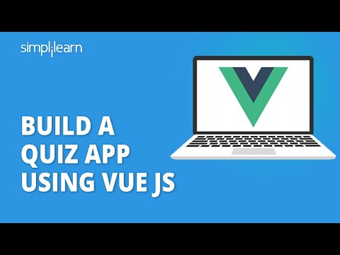 🔴 Build a Quiz App Using Vue JS | Vue JS Quiz App Tutorial | Vue JS Project Tutorial | Simplilearn