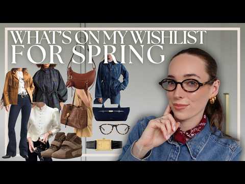 WHATS ON MY WISHLIST FOR SPRING | Sezane, Polene, Demellier, Verafied, 2026 Fashion Trends Wishlist