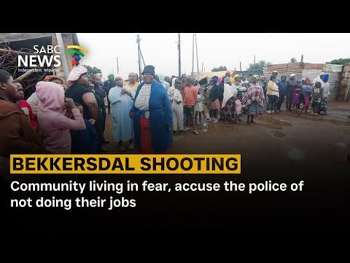 Bekkersdal Shooting | Community living in fear, accuse the police of not doing their jobs