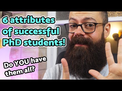 6 Attributes of Successful PhD Students | Do YOU have them?