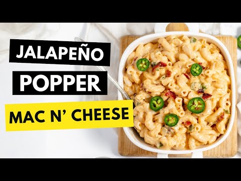 The Creamiest Mac and Cheese You'll Ever Make (Jalapeño Popper Style)