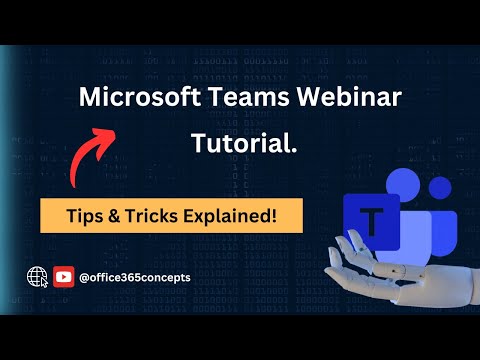 Microsoft Teams Webinar, Teams Webinar Setup, Teams Webinar Tutorial