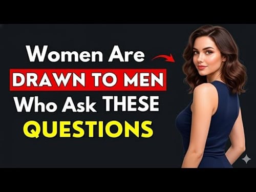 Ask These 6 Questions to Instantly Attract Women | Stoicism