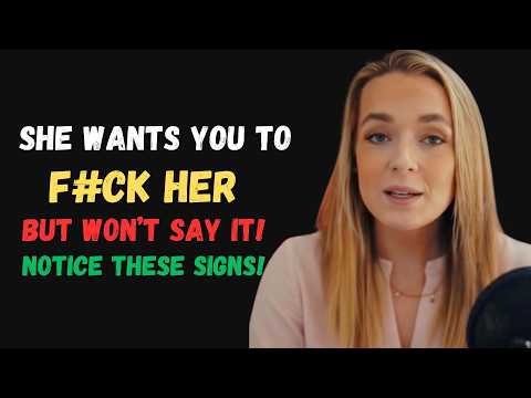 6 Hidden Signs a Woman Wants to Give Herself to You Female Psychology