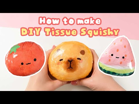 3 Easy & kawaii Tissue Squishies DIY💛