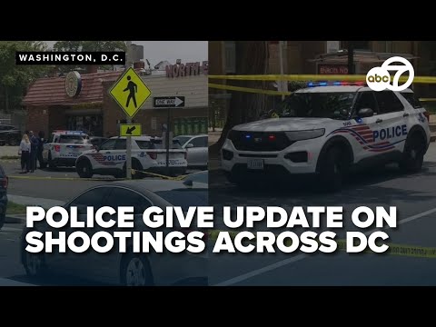 WATCH: DC police provide updates on shootings across the city, at least one man dead
