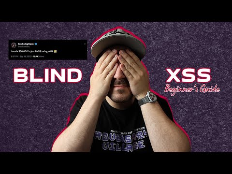 The Beginner's Guide to Blind XSS (Cross-Site Scripting)