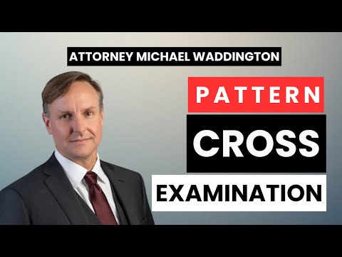 Pattern Cross Examination Secrets That Will Change the Game