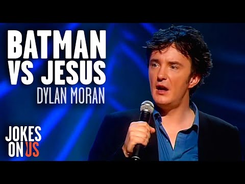 Dylan Moran On Why Batman Is Better Than Jesus | Jokes On Us