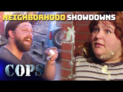 Neighborhood Showdowns: Fights, Feuds & Flying Beer Cans | Compilation | COPS TV SHOW