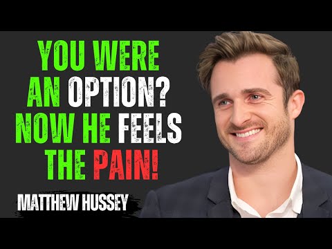 A MAN TREATED YOU LIKE AN OPTION? NOW IT'S HIS TURN TO FEEL THAT PAIN | Matthew Hussey Motivation