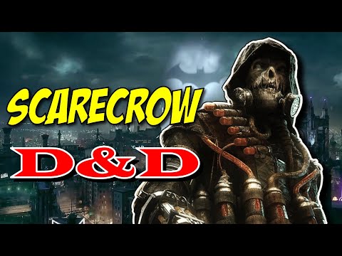 How to build Scarecrow the Batman villain in Dungeons & Dragons | Getting Creative with Fear