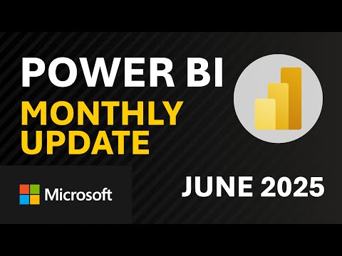 Power BI Update - June 2025