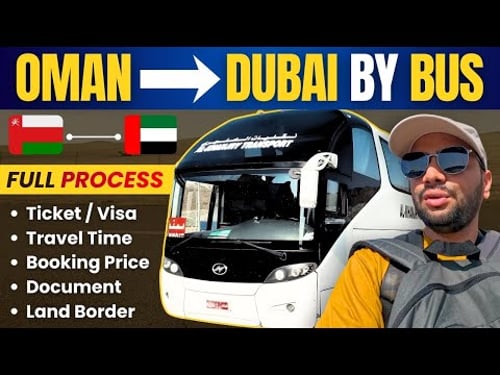 🇴🇲 Muscat, OMAN To 🇦🇪 Dubai, UAE - Bus Journey | Full Process Explained