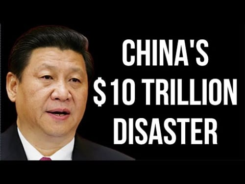 CHINA's $10 Trillion Disaster