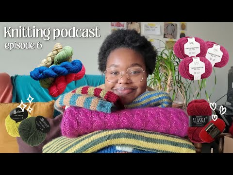 Sweater knitting obsession unlocked: Olga sweater, cable sweater, scarves,.. I knitting podcast ep 6