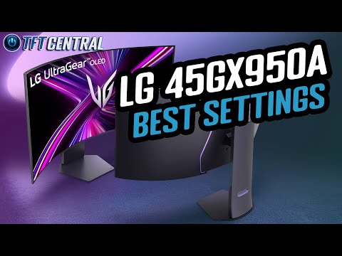 Best Settings Guide for the LG 45GX950A OLED Monitor