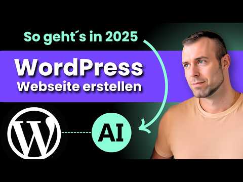 WordPress Website erstellen in 2025 👉 Schritt für Schritt (mit KI)