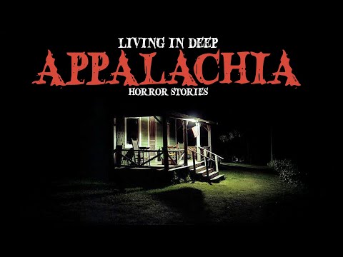 9 Most Disturbing TRUE Living in Deep Appalachia Horror Stories | Fear Files
