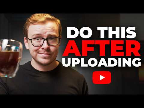 10 Things Every Smart YouTuber Does IMMEDIATELY After Uploading