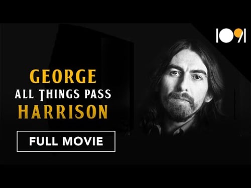 George Harrison: All Things Pass (FULL MOVIE)