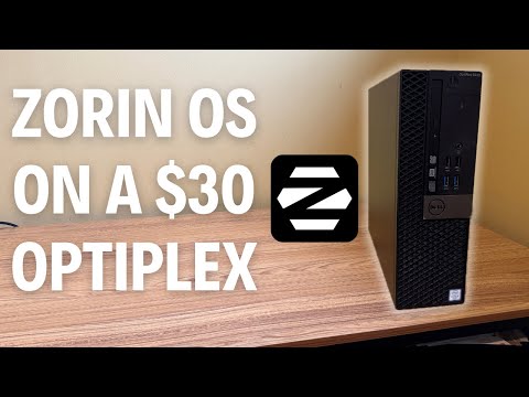 Zorin OS on a $30 Optiplex