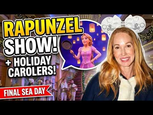Disney Merrytime Concierge Cruise Final Sea Day, Front Row Rapunzel Dinner Show & Holiday Carolers