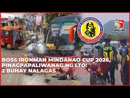 BOSS Ironman Mindanao Cup 2026, pinagpapaliwanag ng LTO:2 buhay nalagas