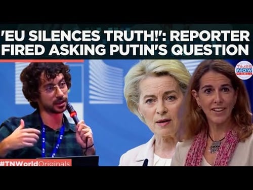 EU’S HYPOCRISY EXPOSED? Journalist Fired After Putin's Question Goes Viral | Times Now World