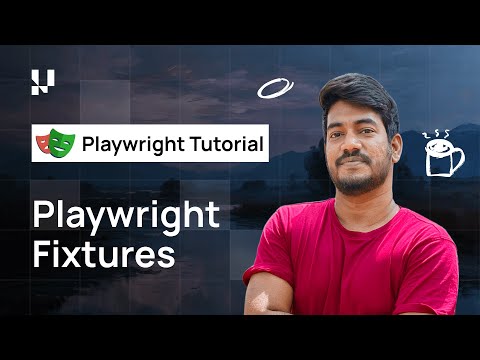 What Are Playwright Fixtures | Playwright With TypeScript Tutorial 🎭| Part 10