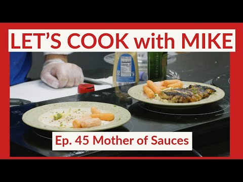 Let's Cook Ep. 45 Mother of Sauces