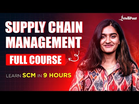 Supply Chain Management Course (FREE) | Supply Chain Full Course For Beginners | Intellipaat