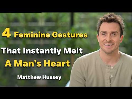 4 Feminine Gestures That Instantly Melt a Man's Heart (Most Women Never Use These) | Matthew Hussey