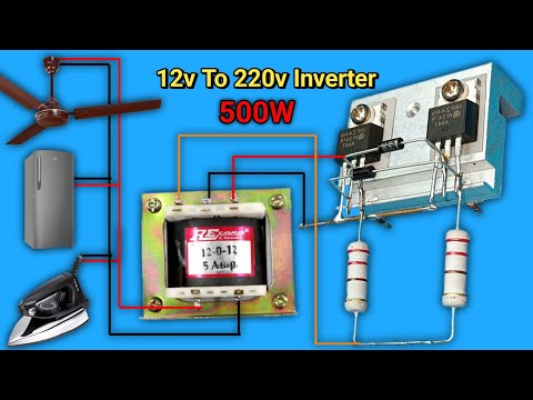 How To Make Inverter 12v to 220v 500w Using 13007 Transistor
