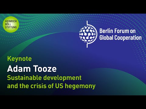 Berlin Forum on Global Cooperation 2025 - Keynote Adam Tooze