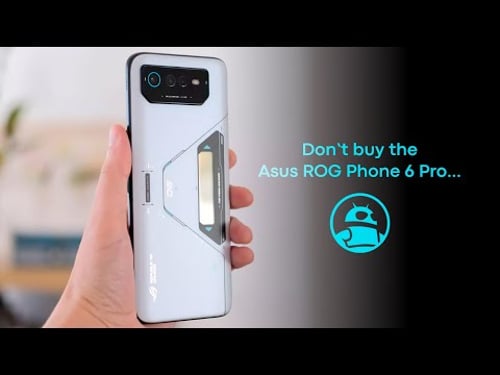 Don't buy the Asus ROG Phone 6 Pro... (Alternatives)