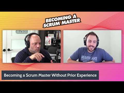 HOW TO BECOME A SCRUM MASTER WITHOUT PRIOR EXPERIENCE