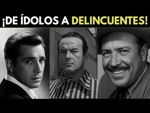 7 ACTORES del Cine de Oro que TERMINARON en la CÁRCEL por ESCÁNDALOS REALES