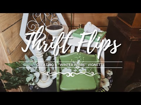 Creating a "Winter White" Vignette • Upcycled Decor • Thrift Flip • Neutral Decor • Winter Decor