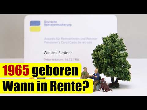 1965 geboren - Wann in Rente?