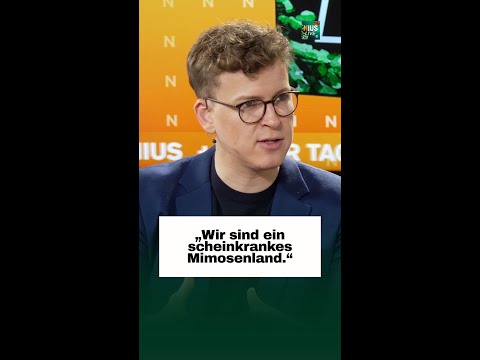 „Wir sind ein scheinkrankes Mimosenland.“