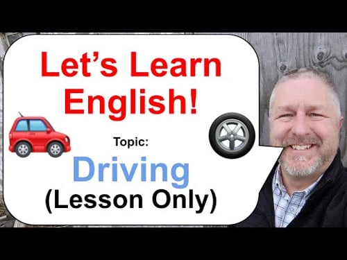 Let's Learn English! Topic: Driving! ππ£οΈπ (Lesson Only)
